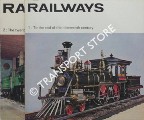 Railways - To the End of the Nineteenth Century / The Twentieth Century. by SIMMONS, T.M.